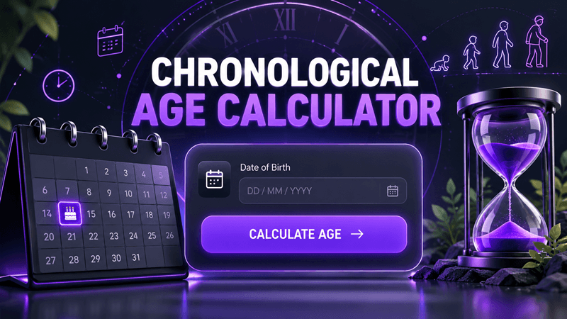 Chronological Age Calculator